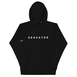 "EDUCATOR"  Hoodie